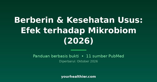 Berberin & Kesehatan Usus: Efek terhadap Mikrobiom (2026)