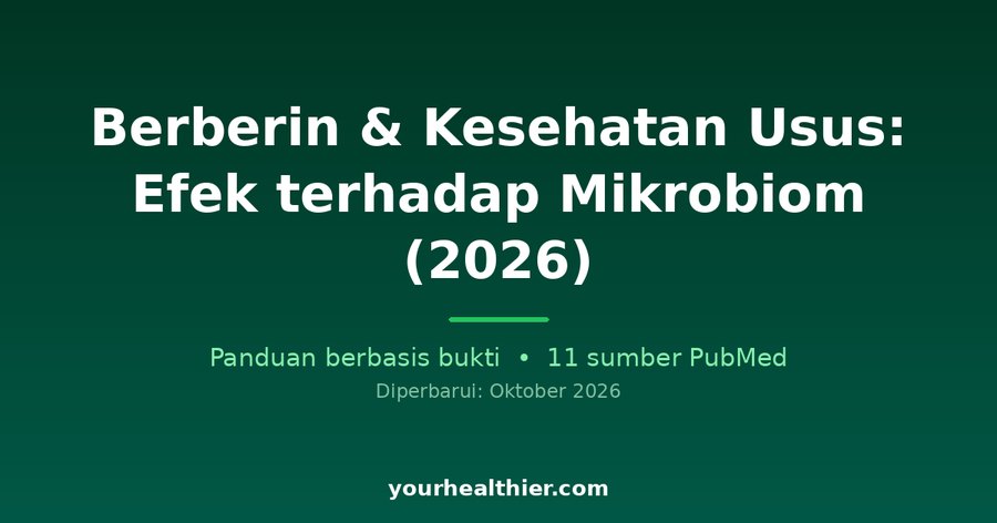 Berberin & Kesehatan Usus: Efek terhadap Mikrobiom (2026)