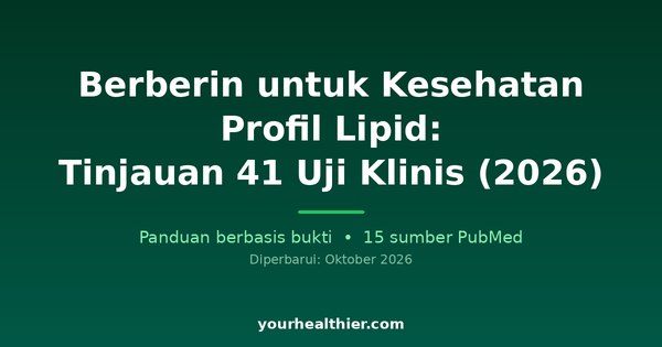 Berberin untuk Kesehatan Profil Lipid: Tinjauan 41 Uji Klinis (2026)