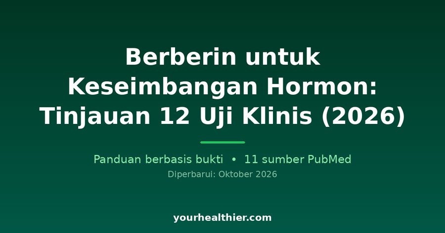 Berberin untuk Keseimbangan Hormon: Tinjauan 12 Uji Klinis (2026)