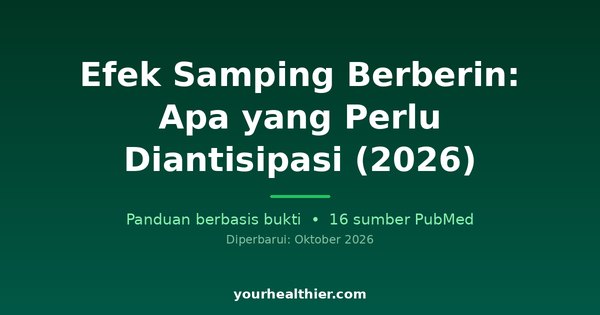 Efek Samping Berberin: Apa yang Perlu Diantisipasi (2026)