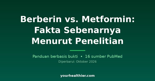 Berberin vs. Metformin: Fakta Sebenarnya Menurut Penelitian