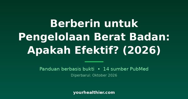 Berberin untuk Pengelolaan Berat Badan: Apakah Efektif? (2026)