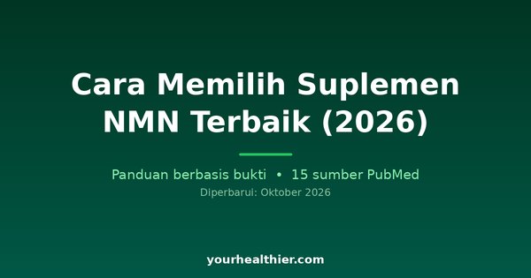 Cara Memilih Suplemen NMN Terbaik (2026)