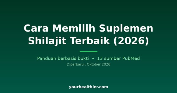 Cara Memilih Suplemen Shilajit Terbaik (2026)