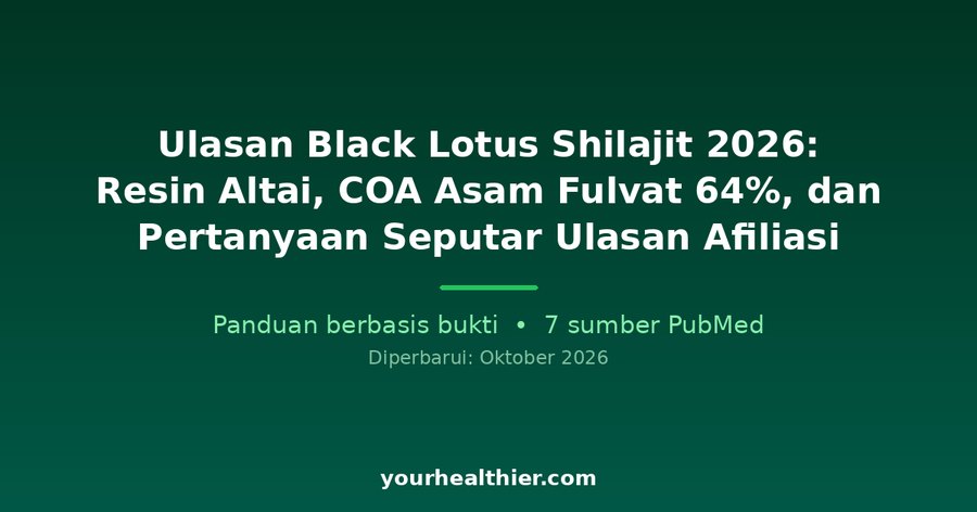 Ulasan Black Lotus Shilajit 2026: Resin Altai, COA Asam Fulvat 64%, dan Pertanyaan Seputar Ulasan Afiliasi