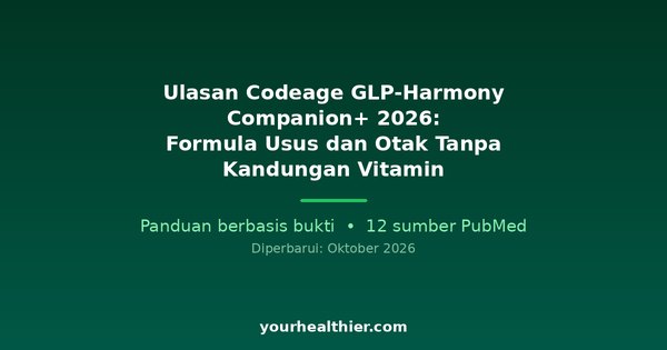 Ulasan Codeage GLP-Harmony Companion+ 2026: Formula Usus dan Otak Tanpa Kandungan Vitamin