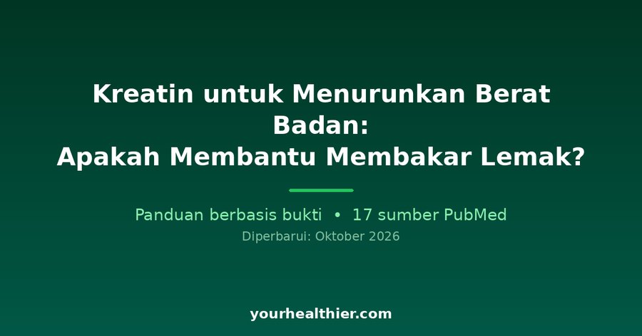 Kreatin untuk Menurunkan Berat Badan: Apakah Membantu Membakar Lemak?