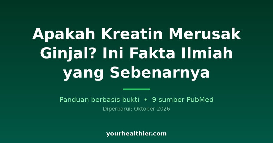 Apakah Kreatin Merusak Ginjal? Ini Fakta Ilmiah yang Sebenarnya