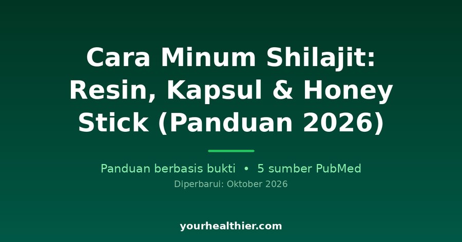 Cara Minum Shilajit: Resin, Kapsul & Honey Stick (Panduan 2026)