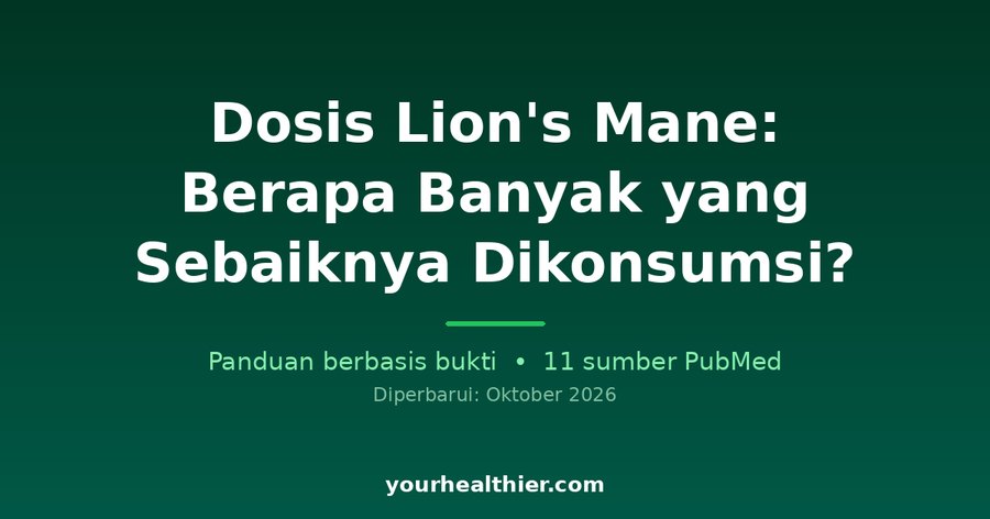 Dosis Lion’s Mane: Berapa Banyak yang Sebaiknya Dikonsumsi?