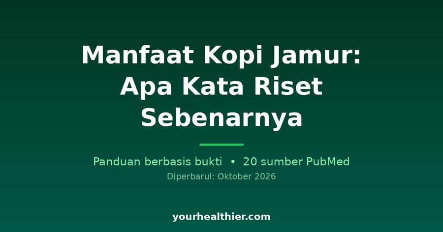 Manfaat Kopi Jamur: Apa Kata Riset Sebenarnya