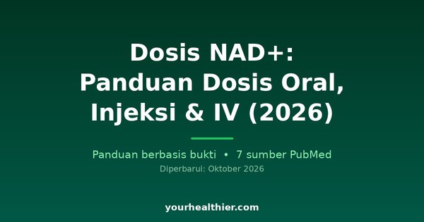 Dosis NAD+: Panduan Dosis Oral, Injeksi & IV (2026)