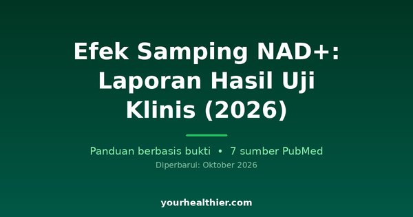 Efek Samping NAD+: Laporan Hasil Uji Klinis (2026)