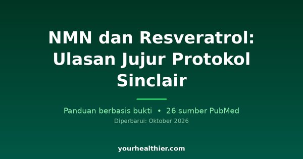 NMN dan Resveratrol: Ulasan Jujur Protokol Sinclair