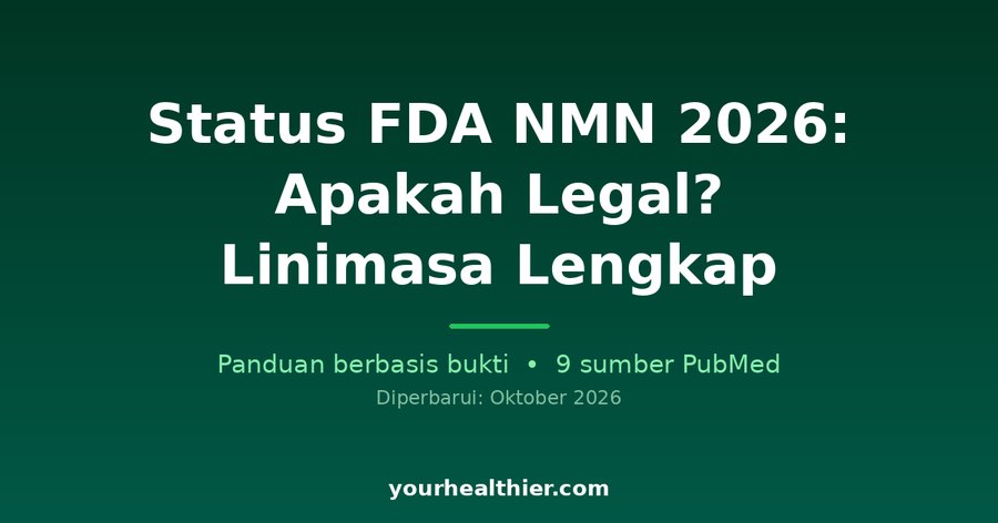 Status FDA NMN 2026: Apakah Legal? Linimasa Lengkap