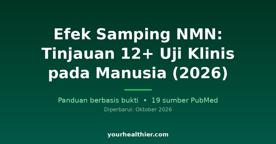 Efek Samping NMN: Tinjauan 12+ Uji Klinis pada Manusia (2026)