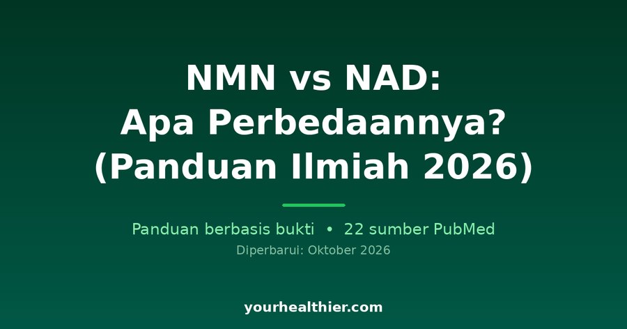 NMN vs NAD: Apa Perbedaannya? (Panduan Ilmiah 2026)
