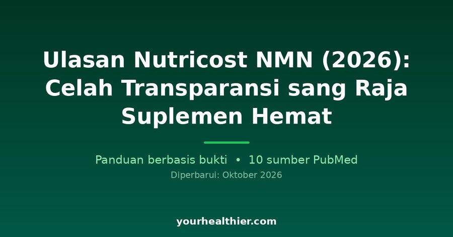 Ulasan Nutricost NMN (2026): Celah Transparansi sang Raja Suplemen Hemat