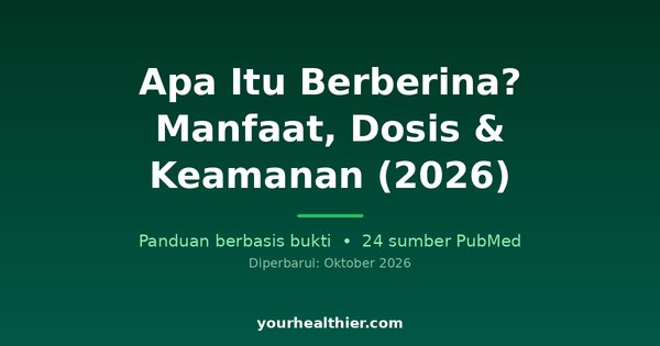 Apa Itu Berberin? Manfaat, Dosis & Keamanan (2026)