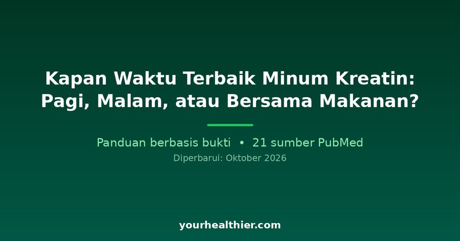 Kapan Waktu Terbaik Minum Kreatin: Pagi, Malam, atau Bersama Makanan?